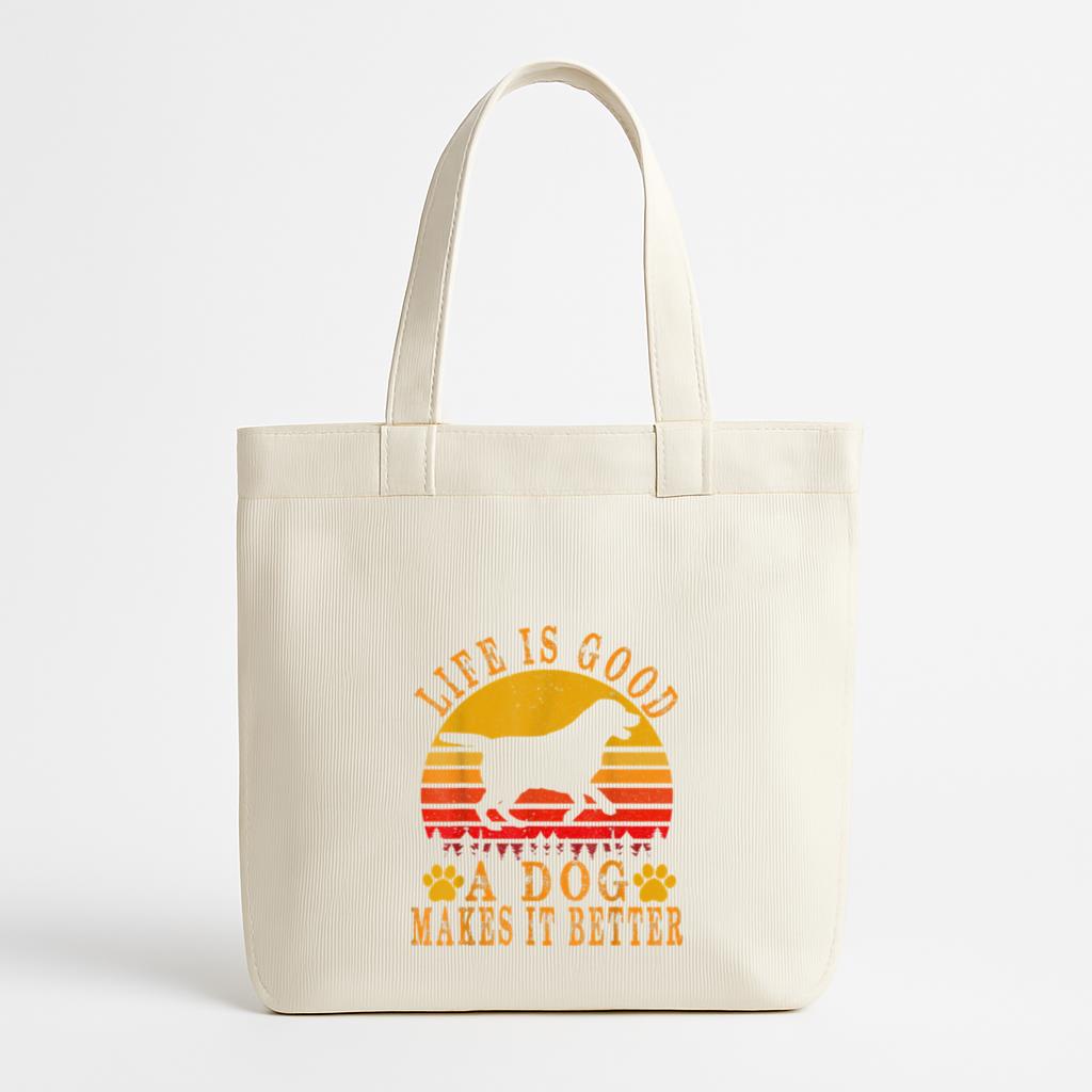 Life Is Good A Dog Makes It Better Canvas Tote Bag